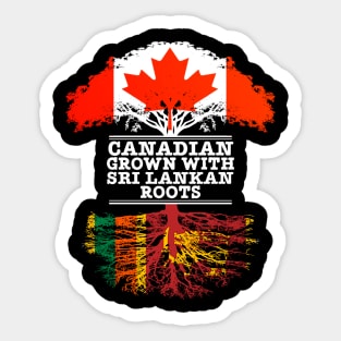 Canadian Grown With Sri Lankan Roots - Gift for Sri Lankan With Roots From Sri Lanka Sticker